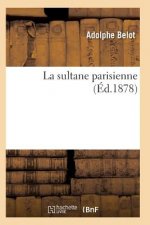 La Sultane Parisienne 7e Ed