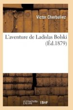 L'Aventure de Ladislas Bolski 5e Ed