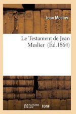 Le Testament de Jean Meslier. Tome 3