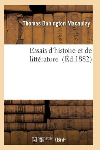 Essais d'Histoire Et de Litterature