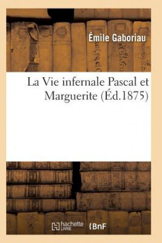 La Vie Infernale Pascal Et Marguerite