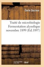Traite de Microbiologie Fermentation Alcoolique Novembre 1899