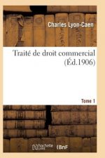 Traite de Droit Commercial T01