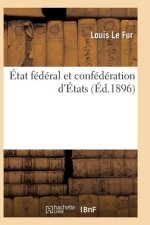 Etat Federal Et Confederation d'Etats