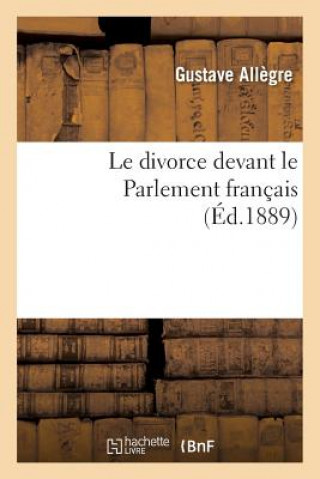 Le Divorce Devant Le Parlement Francais