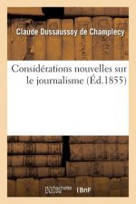 Considerations Nouvelles Sur Le Journalisme