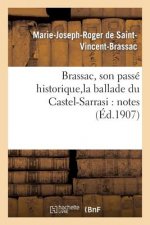 Brassac, Son Passe Historique, La Ballade Du Castel-Sarrasi: Notes