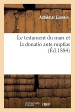 Le Testament Du Mari Et La Donatio Ante Nuptias