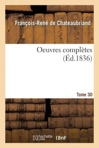 Oeuvres Completes Tome 30