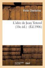 L'Idee de Jean Teterol 10e Ed.