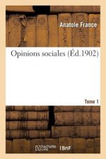 Opinions Sociales Tome 1