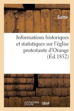 Informations Historiques Et Statistiques Sur l'Eglise Protestante d'Orange