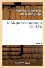 Le Magnetiseur Amoureux Tome 2