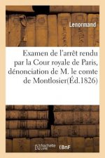 Examen de l'Arret Rendu Par La Cour Royale de Paris, Denonciation de M. Le Comte de Montlosier