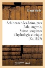 Schinznach-Les-Bains, Pres Bale, Argovie, Suisse: Esquisses d'Hydrologie Clinique