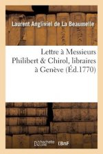 Lettre A Messieurs Philibert & Chirol, Libraires A Geneve