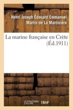 La Marine Francaise En Crete