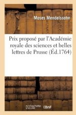 Dissertation Prix Propose Par l'Academie Royale Des Sciences Et Belles Lettres de Prusse