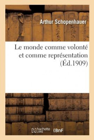 Le Monde Comme Volonte Et Comme Representation T02