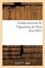 Guide-Souvenir de l'Aquarium de Paris