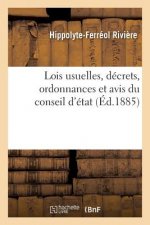 Lois Usuelles, Decrets, Ordonnances Et Avis Du Conseil d'Etat