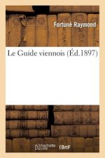 Le Guide Viennois, Par F. Raymond,