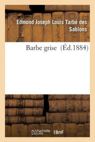 Barbe Grise
