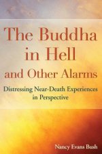 Buddha in Hell and Other Alarms