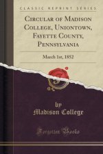 Circular of Madison College, Uniontown, Fayette County, Pennsylvania