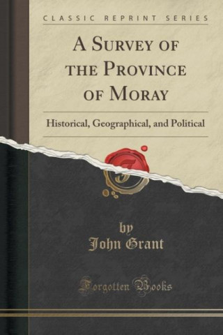A Survey of the Province of Moray