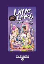 The Old Climbing Tree: Little Lunch Series (Large Print 16pt)