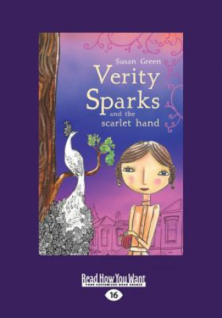 Verity Sparks and the Scarlet Hand (Large Print 16pt)