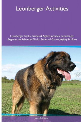 Leonberger Activities Leonberger Tricks, Games & Agility. Includes