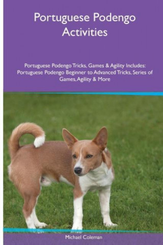 Portuguese Podengo Activities Portuguese Podengo Tricks, Games & Agility. Includes