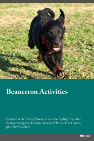 Beauceron Activities Beauceron Activities (Tricks, Games & Agility) Includes