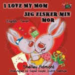 I Love My Mom Jeg elsker min mor