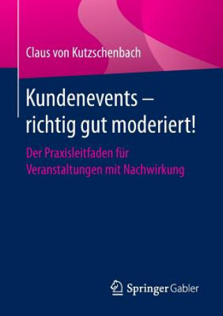 Kundenevents - Richtig Gut Moderiert!