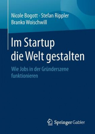 Im Startup Die Welt Gestalten