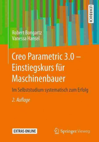 Creo Parametric 3.0 - Einstiegskurs fur Maschinenbauer