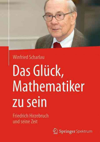 Das Gluck, Mathematiker zu sein