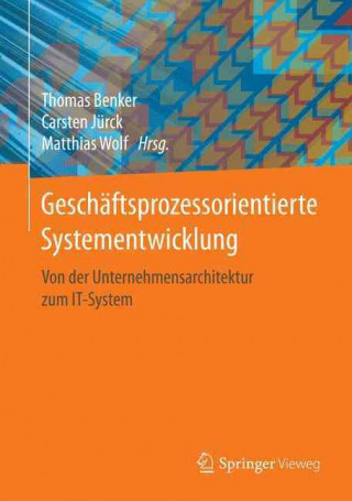 Geschaftsprozessorientierte Systementwicklung