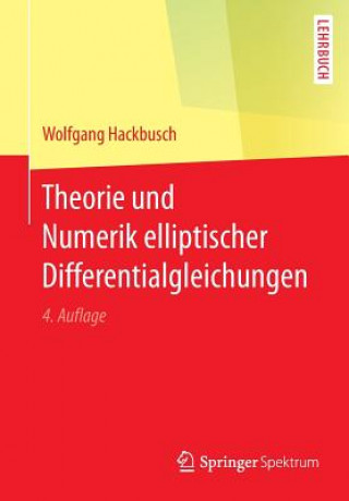 Theorie Und Numerik Elliptischer Differentialgleichungen