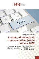 E-sante, information et communication dans le cadre du DMP