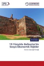 19.Yüzy lda Balkanlar'da Sosyo-Ekonomik liskiler