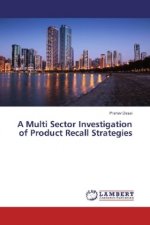 A Multi Sector Investigation of Product Recall Strategies