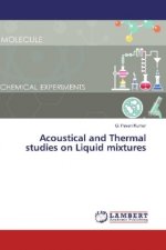 Acoustical and Thermal studies on Liquid mixtures