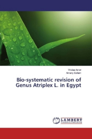 Bio-systematic revision of Genus Atriplex L. in Egypt