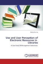 Use and User Perception of Electronic Resources In Libraries