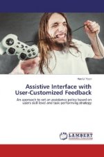 Assistive Interface with User-Customized Feedback