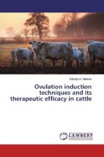 Ovulation induction techniques and its therapeutic efficacy in cattle